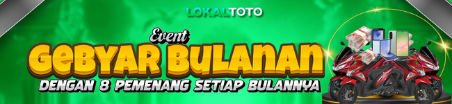 GEBYAR BULANAN LOKALTOTO