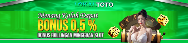 BONUS ROLLINGAN MINGGUAN LOKALTOTO